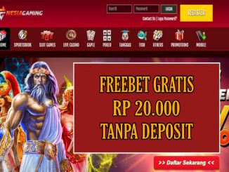 NESIAGAMING FREEBET GRATIS RP 20.000 TANPA DEPOSIT