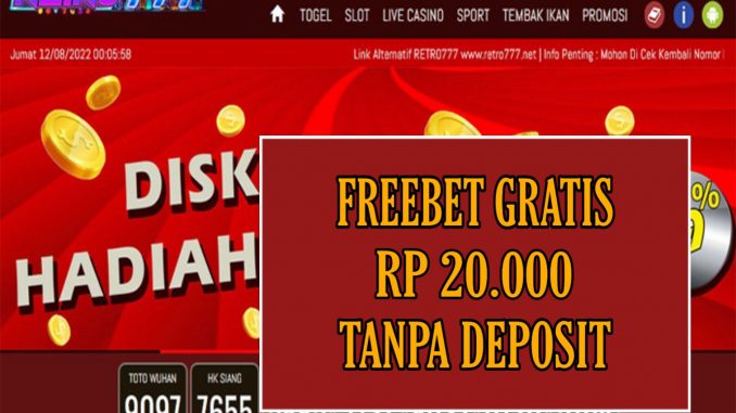 RETRO777 FREEBET GRATIS RP 20.000 TANPA DEPOSIT