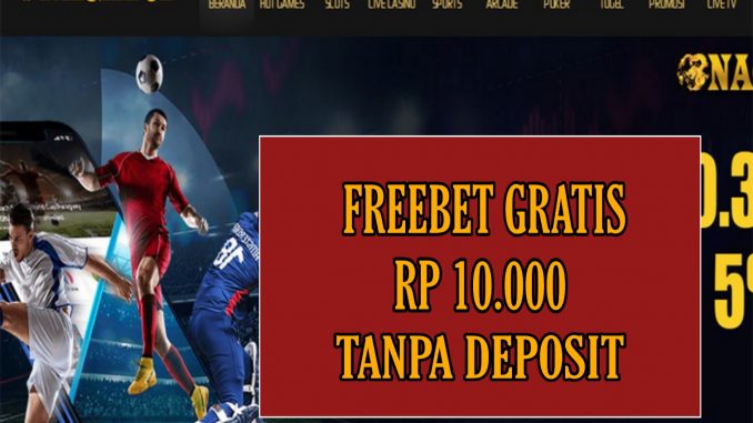 NAGATOP FREEBET GRATIS RP 10.000 TANPA DEPOSIT