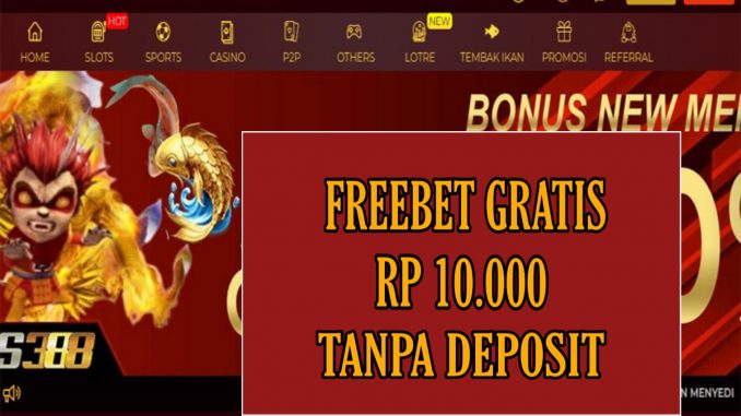 SITUS388 FREEBET GRATIS RP 10.000 TANPA DEPOSIT