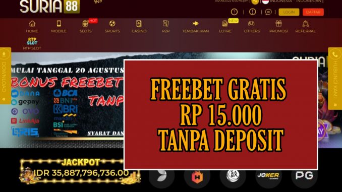 SURIA88 FREEBET GRATIS RP 15.000 TANPA DEPOSIT