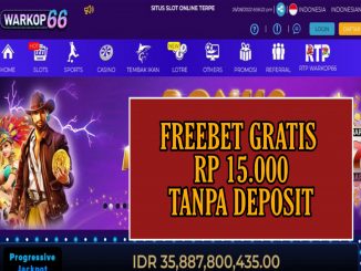 WARKOP66 FREEBET GRATIS RP 15.000 TANPA DEPOSIT