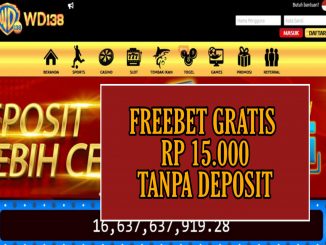 WD138 FREEBET GRATIS RP 15.000 TANPA DEPOSIT