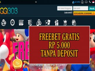 QQ303 FREEBET GRATIS RP 5.000 TANPA DEPOSIT