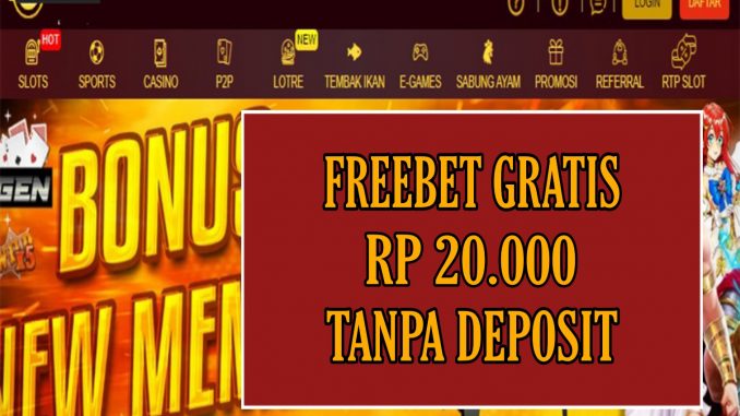 TOPAGEN FREEBET GRATIS RP 20.000 TANPA DEPOSIT