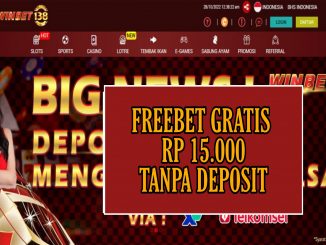 WINBET138 FREEBET GRATIS RP 15.000 TANPA DEPOSIT