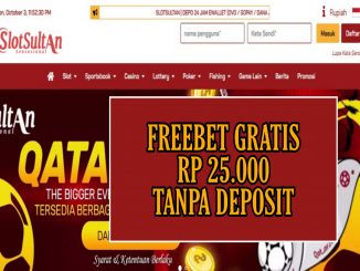 SLOTSULTAN FREEBET GRATIS RP 25.000 TANPA DEPOSIT