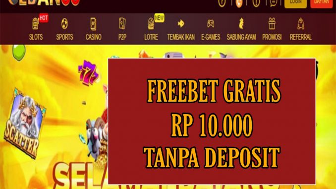 CEBAN88 FREEBET GRATIS RP 10.000 TANPA DEPOSIT