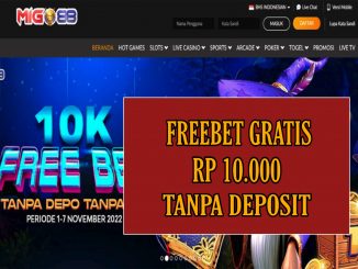 MIGO88 FREEBET GRATIS RP 10.000 TANPA DEPOSIT