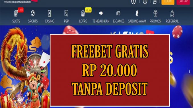 KASINOID FREEBET GRATIS RP 20.000 TANPA DEPOSIT