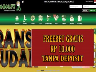 OJOL77 FREEBET GRATIS RP 15.000 TANPA DEPOSIT