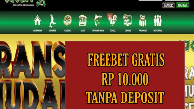 OJOL77 FREEBET GRATIS RP 15.000 TANPA DEPOSIT