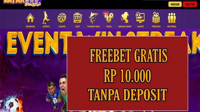 LAYAR138 FREEBET GRATIS RP 10.000 TANPA DEPOSIT