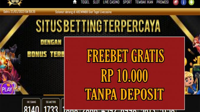 ABCWIN88 FREEBET GRATIS RP 10.000 TANPA DEPOSIT