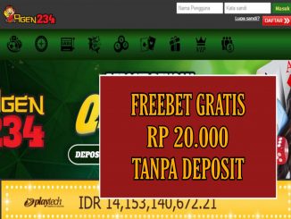 AGEN234 FREEBET GRATIS RP 20.000 TANPA DEPOSIT