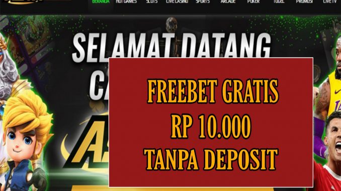 ASTABET FREEBET GRATIS RP 10.000 TANPA DEPOSIT