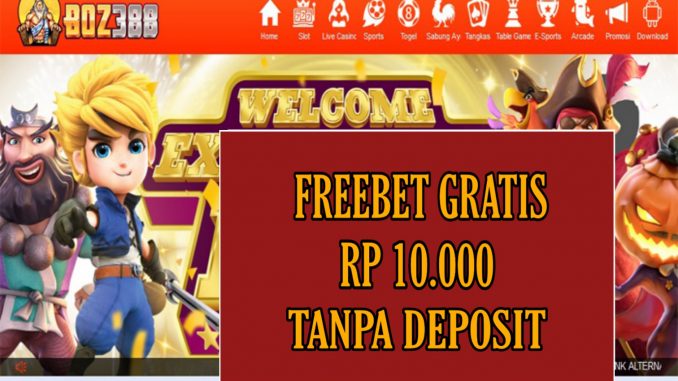 BOZ388 FREEBET GRATIS RP 20.000 TANPA DEPOSIT