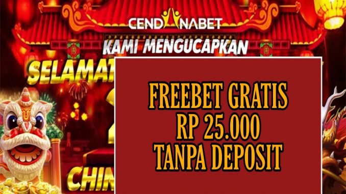 CENDANABET FREEBET GRATIS RP 25.000 TANPA DEPOSIT