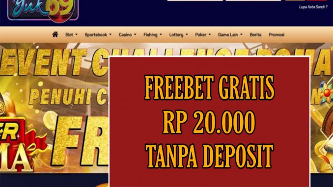 YUK69 FREEBET GRATIS RP 20.000 TANPA DEPOSIT