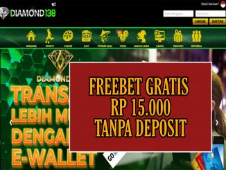 DIAMOND138 – FREEBET GRATIS RP 15.000 TANPA DEPOSIT