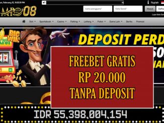 MPO08 – FREEBET GRATIS RP 20.000 TANPA DEPOSIT