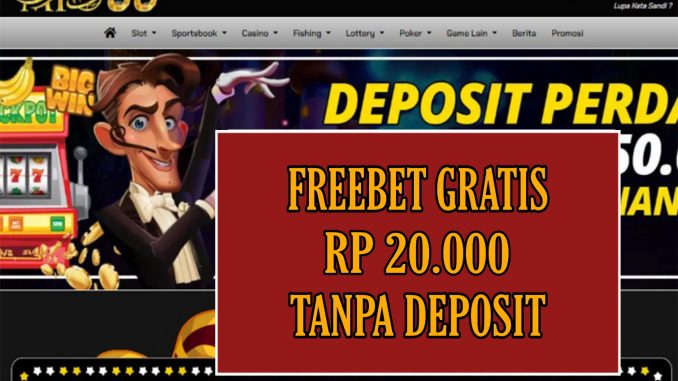 MPO08 – FREEBET GRATIS RP 20.000 TANPA DEPOSIT