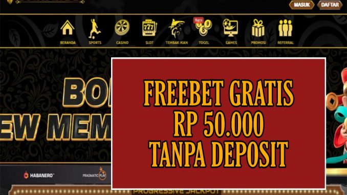 PAKAR69 FREEBET GRATIS RP 50.000 TANPA DEPOSIT