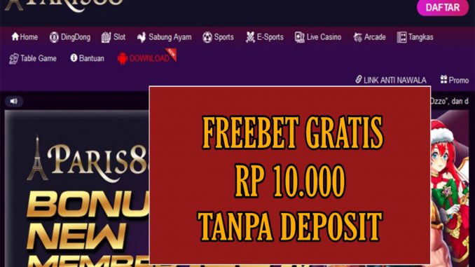 PARIS88 – FREEBET GRATIS RP 10.000 TANPA DEPOSIT