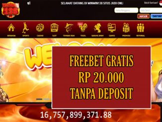 WINWIN138 – FREEBET GRATIS RP 20.000 TANPA DEPOSIT