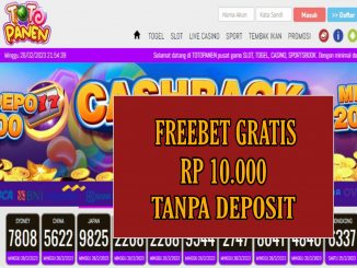 TOTOPANEN – FREEBET GRATIS RP 10.000 TANPA DEPOSIT