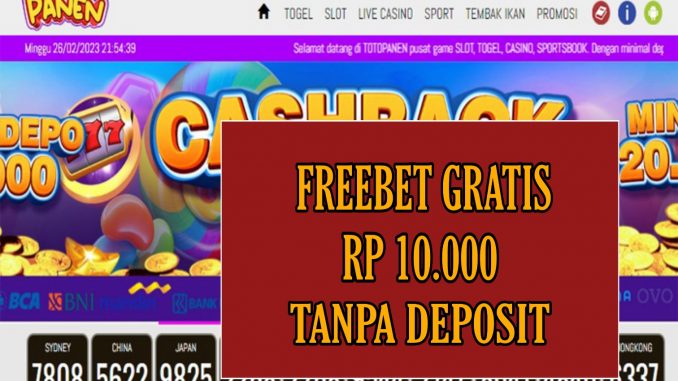 TOTOPANEN – FREEBET GRATIS RP 10.000 TANPA DEPOSIT